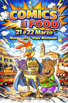 Comics e Food: due giorni di cultura pop e gastronomia a Montevarchi
