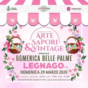 Mercatino Arte, Sapori & Vintage: Speciale Domenica delle Palme a Legnago